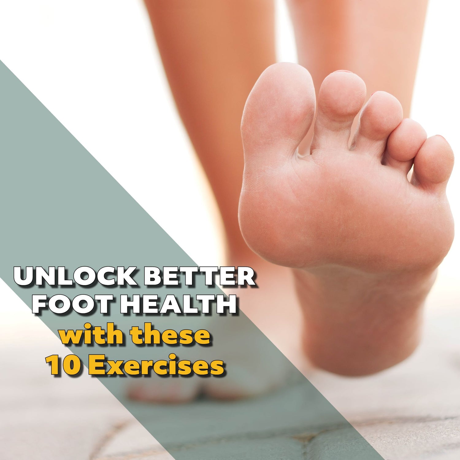 Foot and Toe Exercises